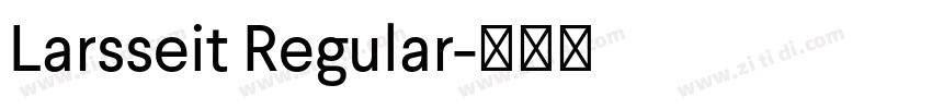 Larsseit Regular字体转换